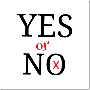 yes or no Posters and Art